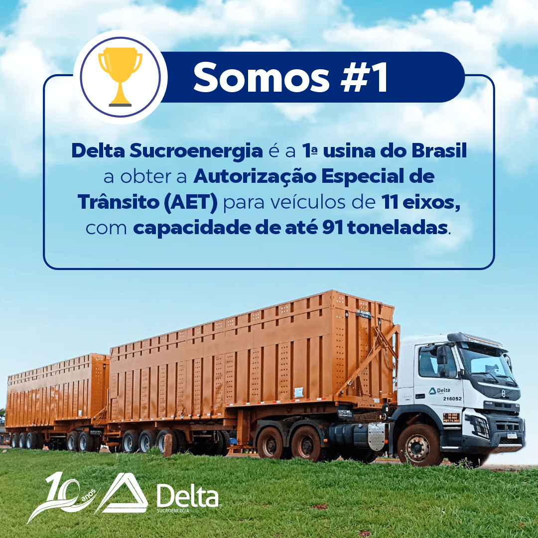 Delta Sucroenergia é a 1º usina do Brasil a obter autorização especial de trânsito (AET) para veículo de 11 eixos